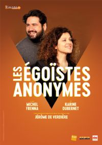 Les égoïstes Anonymes. Du 17 au 18 juin 2022 à La Rochelle. Charente-Maritime.  21H00